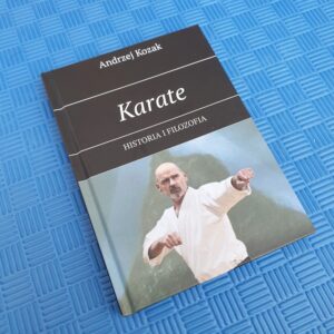 Książka-Karate-Historia-Filozofia-Andrzej-Kozak-2025